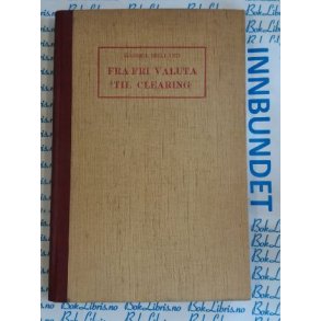 Gabriel Kielland - Fra fri valuta til Clearing