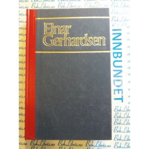 Einar Gerhardsen - Unge r Erindringer fra rhundreskiftet fram til 1940