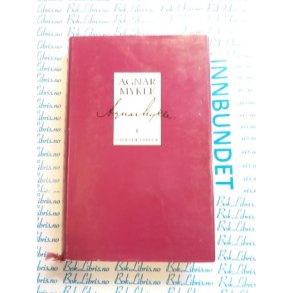 Agnar Mykle Samlede verker I