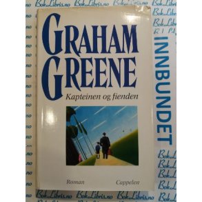 Graham Greene - Kapteinen og fienden