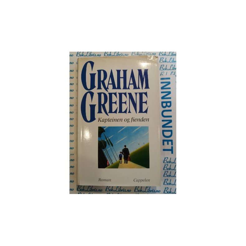 Graham Greene - Kapteinen og fienden