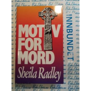 Sheila Radley - Motiv for mord