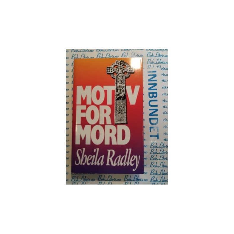 Sheila Radley - Motiv for mord