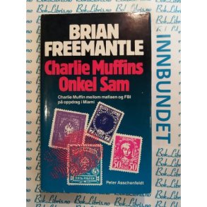Brian Freemantle - Charlie Muffins onkel Sam