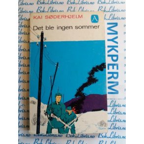 Kai Sderhjelm - Det ble ingen sommer
