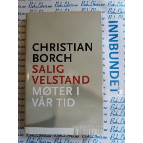Christian Borch - Salig velstand Mter i vr tid