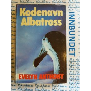 Evelyn Anthony - Kodenavn Albatross