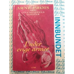 Arne Pris - Under evige armer