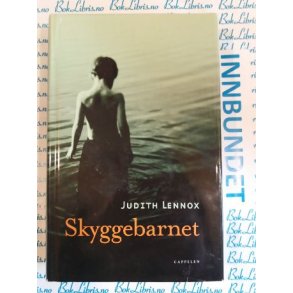 Judith Lennox - Skyggebarnet