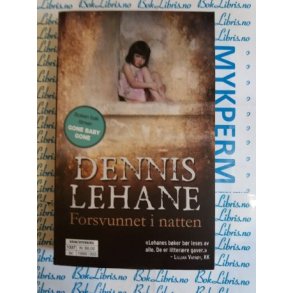 Dennis Lehane - Forsvunnet i natten (Pocket)