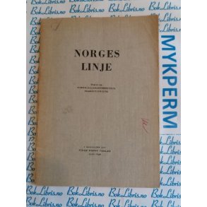 Norges linje Utgitt av Utenriksdepartementets pressetjeneste i kommisjon hos Tiden Norsk Forlag Oslo
