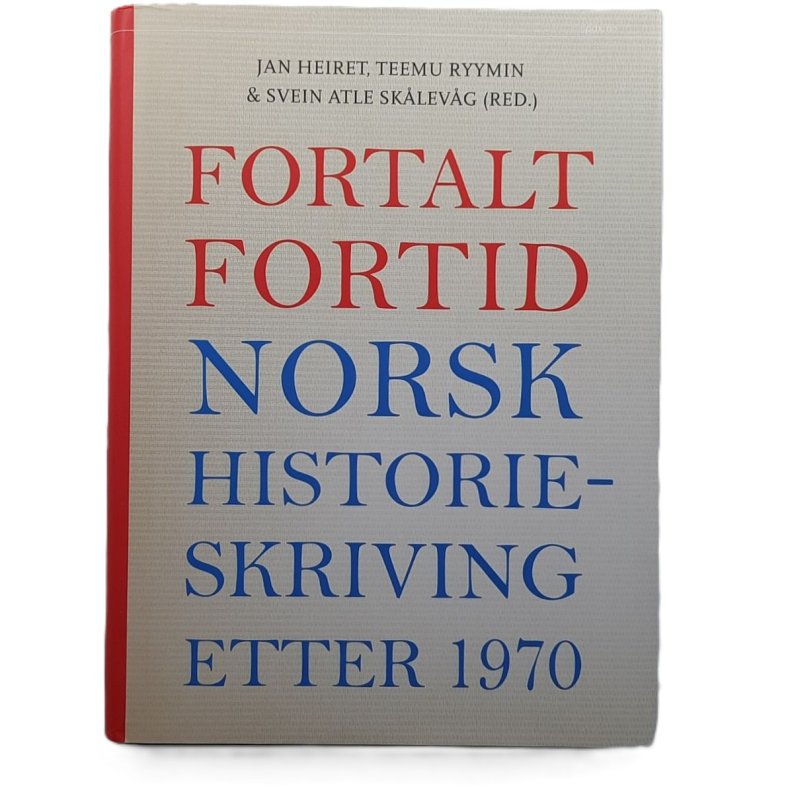 Jan Heiret m. fl. - Fortalt fortid (Innbundet)