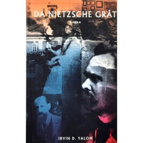 Irvin D. Yalom - Da Nietzsche gr�t (Innbundet)