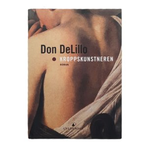 Don DeLillo - Kroppskunstneren (Innbundet)