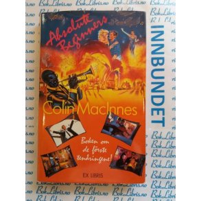 Colin MacInnes - Absolute beginners