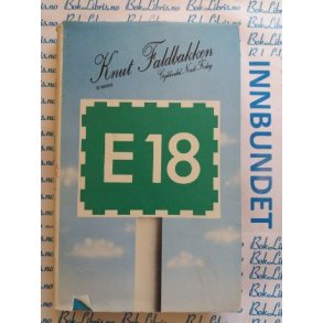 Knut Faldbakken - E18