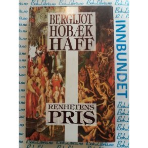 Bergljot Hobk Haff - Renhetens pris