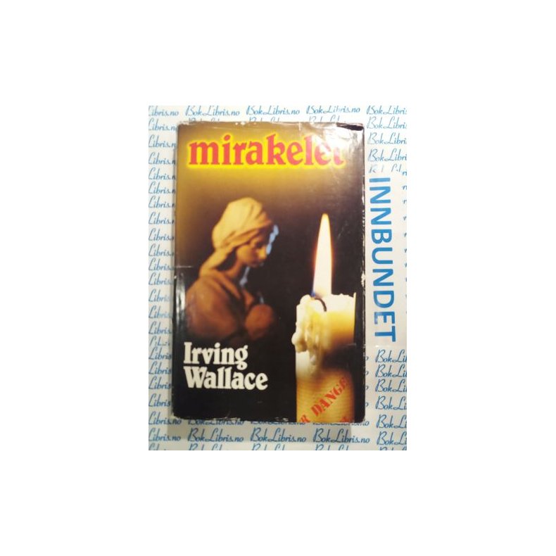 Irving Wallace - Mirakelet