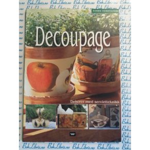 Ann Dahlin - Decoupage Dekorer med servietteknikk