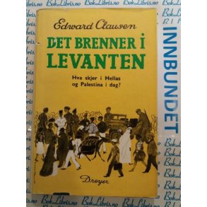 Edward Clausen - Det brenner i LEVANTEN