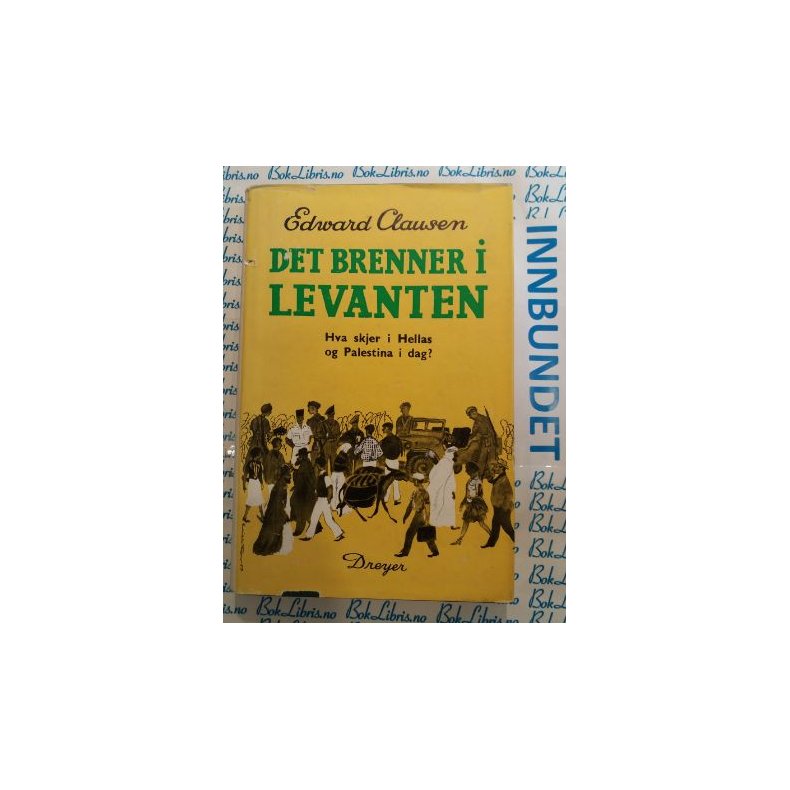 Edward Clausen - Det brenner i LEVANTEN