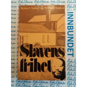 Robert Sadler og Marie Chapian - Slavenes frihet