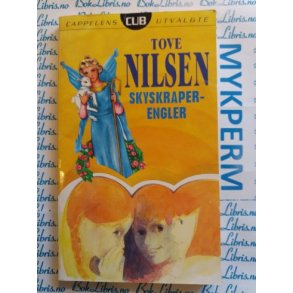 Tove Nilsen - Skyskraperengler (Heftet)
