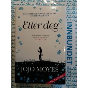 Jojo Moyes - Etter deg