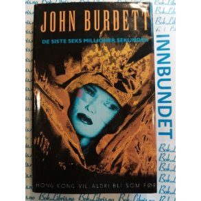 John Burdett - De siste seks millioner sekunder