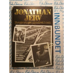 Jonathan Jerv - Bergenstoget plyndret i natt (Innbundet)