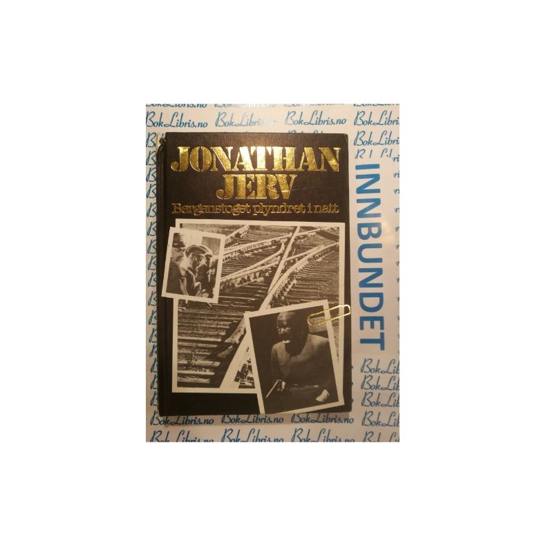 Jonathan Jerv - Bergenstoget plyndret i natt (Innbundet)