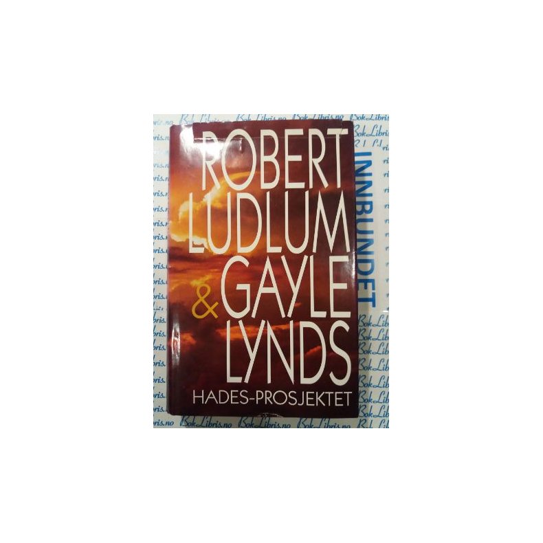 Robert Ludlum &amp; Lynds - Hades-prosjektet