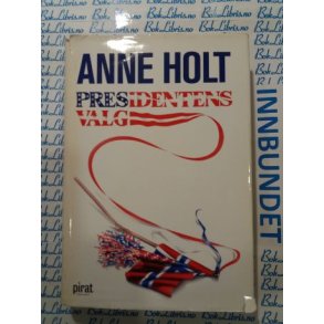 Anne Holt - Presidentens valg