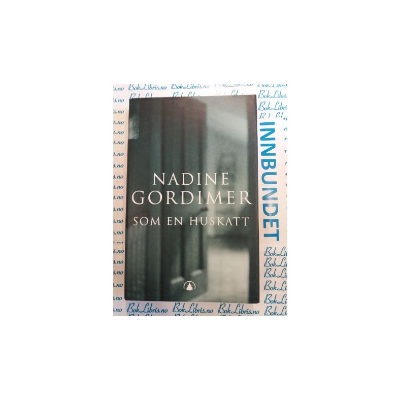 Nadine Gordimer - Som en huskatt