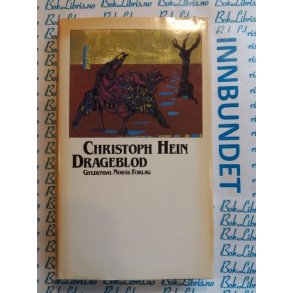 Christoph Hein - Drageblod