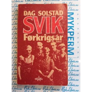 Dag Solstad - SVIK - Frkrigsr