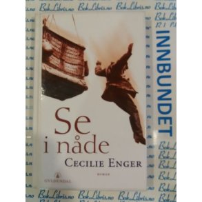Cecilie Enger - Se i nde