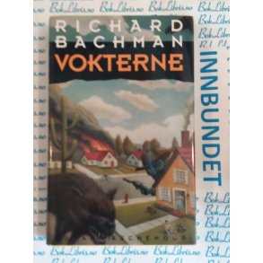Richard Bachman - Vokterne