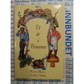 Peter Mayle - Et �r i Provence (Innbundet)
