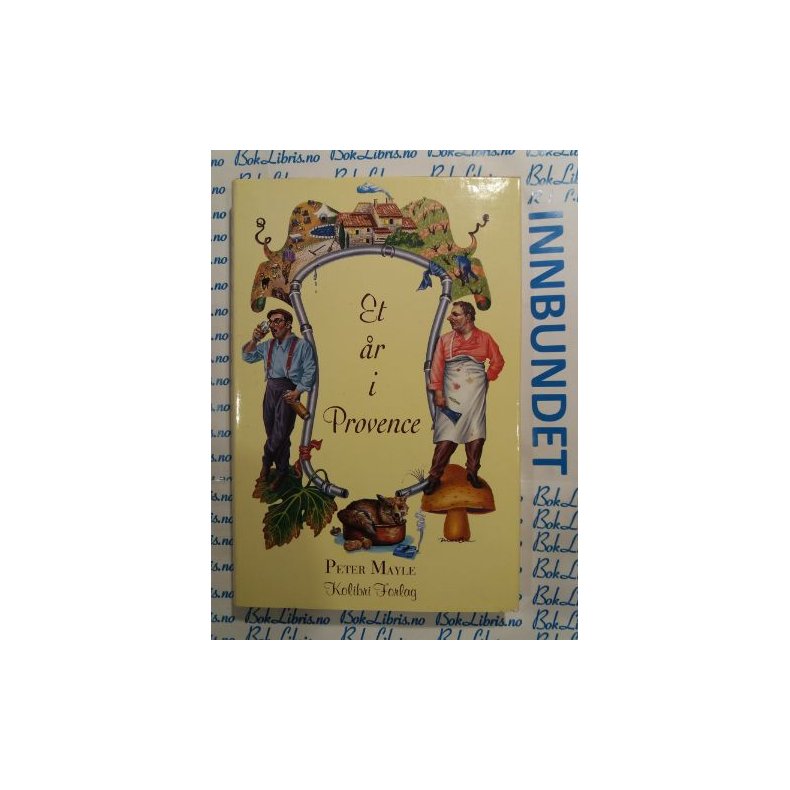 Peter Mayle - Et �r i Provence (Innbundet)