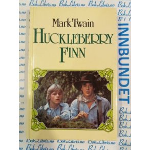 Mark Twain - Huckleberry Finn