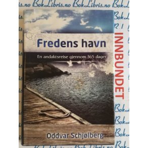 Oddvar Schjlberg - Fredens havn