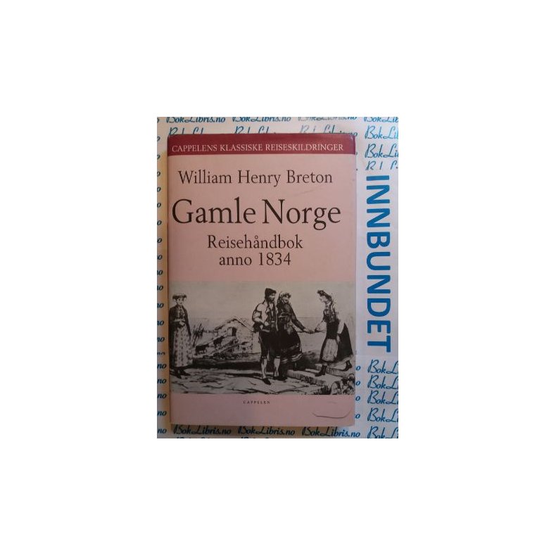 William Henry Breton - Gamle Norge Reisehndbok anno 1834
