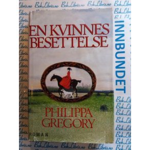 Philippa Gregory - En kvinnes besettelse (I)