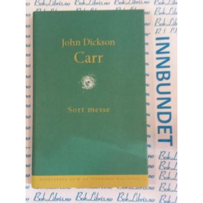 John Dickson Carr - Sort messe