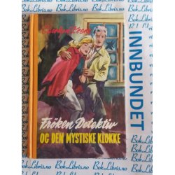Carolyn Keene - Frken Detektiv og den mystiske klokke. Nr.23