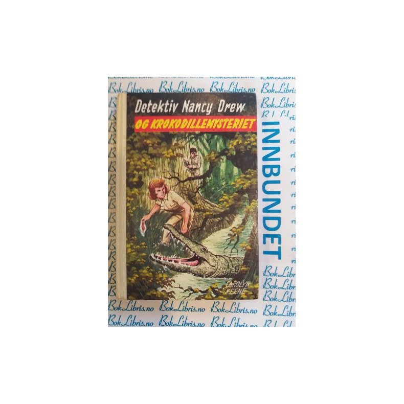 Carolyn Keene - Detektiv Nancy Drew og Krokodillemysteriet