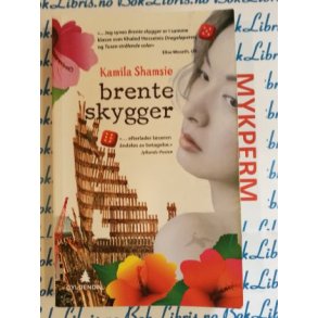 Kamila Shamsie - Brente skygger (Heftet)
