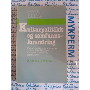 Greta Billing - Kulturpolitikk og samfunnsforandring