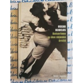 Oscar Hijuelos - Keiserinne av den skjnne rstid